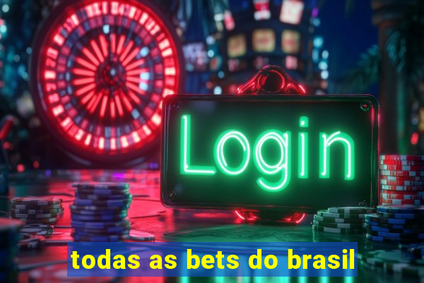 todas as bets do brasil